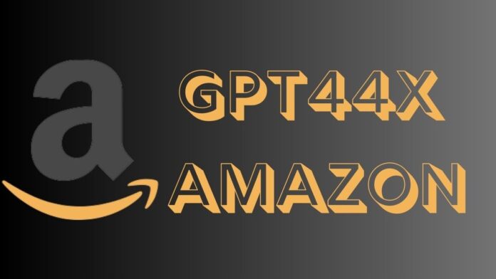 Amazon GPT-44X